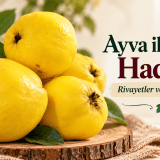 Ayva ile İlgili Hadis-i Şerifler: Rivayetler ve Doğrulukları
